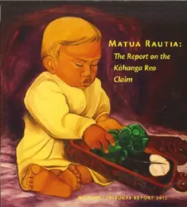 Matua rautia the report on the kōhanga reo claim